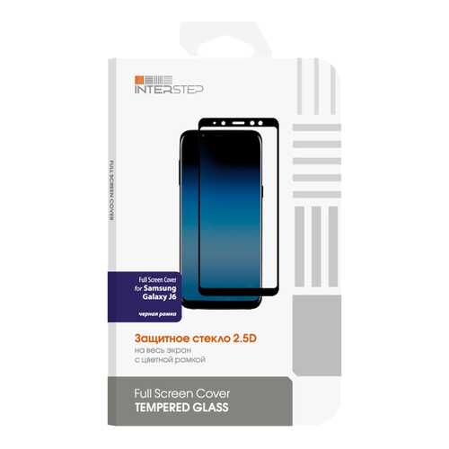 Защитное стекло InterStep для Samsung Galaxy J6 (SM-J600) Black в Связной